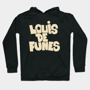 Remembering a Comedy Legend: Louis de Funès Hoodie